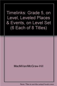 Timelinks: Grade 5, on Level, Leveled Places & Events, on Level Set (6 Each of 8 Titles)
