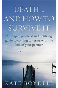 Death... And How To Survive It