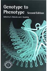 From Genotype to Phenotype