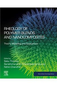 Rheology of Polymer Blends and Nanocomposites