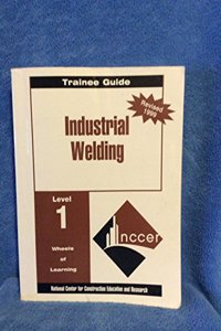 Welding Level One Trainee Guide 1999 Revision, Perfect Bound