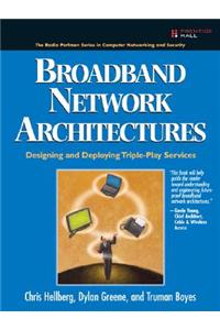 Broadband Network Architectures