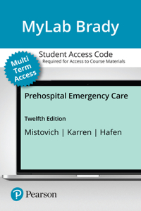 Prehospital Emergency Care -- Mylab Brady with Pearson Etext Access Card