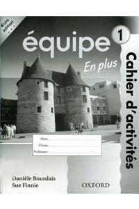 Equipe: Part 1: Workbook 1 En Plus