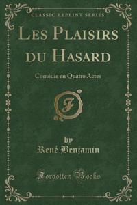 Les Plaisirs Du Hasard