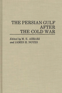 Persian Gulf After the Cold War