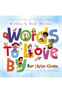 Words to Love by for Little Ones