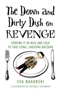 Down and Dirty Dish on Revenge