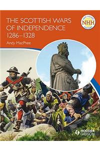 New Higher History: The Scottish Wars of Independence 1249-1328