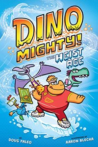 Heist Age: Dinosaur Graphic Novel