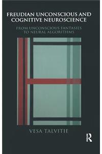 Freudian Unconscious and Cognitive Neuroscience