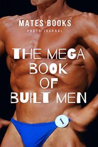 The Mega Book of Built Men