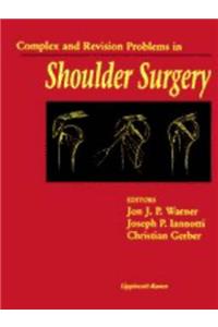 Complex and Revision Problems in Shoulder Surgery