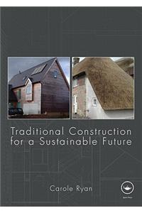 Traditional Construction for a Sustainable Future