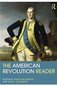 The American Revolution Reader