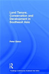 Land Tenure, Conservation and Development in Southeast Asia