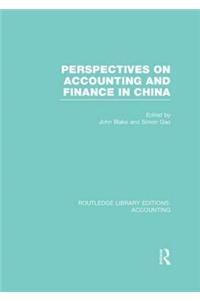 Perspectives on Accounting and Finance in China (Rle Accounting)