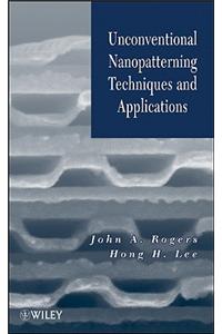 Unconventional Nanopatterning Techniques and Applications