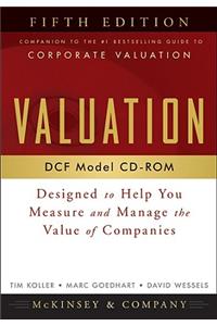 Valuation Dcf Model, CD-ROM: Designed to Help You Measure and Manage the Value of Companies