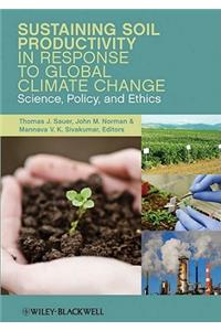 Sustaining Soil Productivity in Response to Global Climate Change