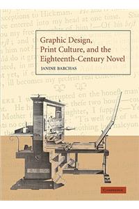 Graphic Design, Print Culture, and the Eighteenth-Century Novel