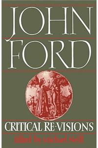 John Ford: Critical Re-Visions: Critical Re-Visions