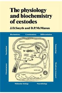 Physiology and Biochemistry of Cestodes