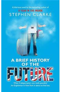 Brief History of the Future