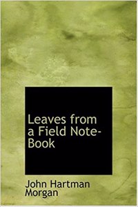 Leaves from a Field Note-Book