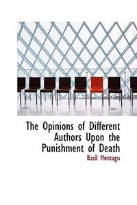 The Opinions of Different Authors Upon the Punishment of Death