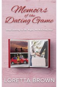 Memoirs of the Dating Game