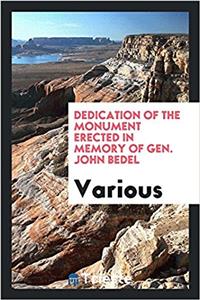 Dedication of the Monument Erected in Memory of Gen. John Bedel