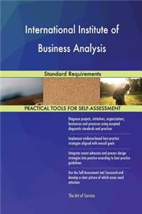 International Institute of Business Analysis Standard Requirements