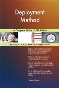 Deployment Method A Complete Guide - 2019 Edition