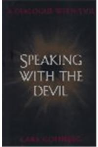 Speaking with the Devil: A Dialogue with Evil