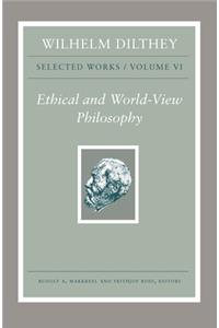 Wilhelm Dilthey: Selected Works, Volume VI