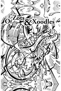 Of Zots and Xoodles