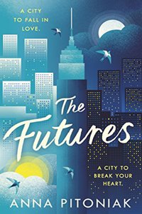 The Futures: A New York love story Paperback â€“ 30 January 2017