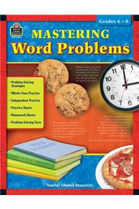 Mastering Word Problems Grades 4-6