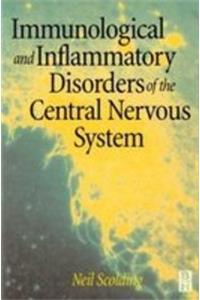 Immunological and Inflammatory Disorders of the Central Nervous System