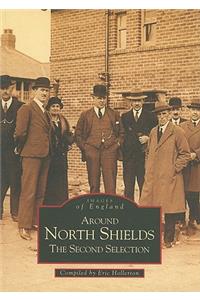 Around North Shields: The Second Selection