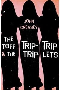 The Toff and the Trip-Trip-Triplets
