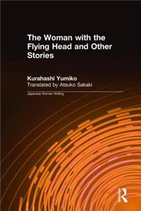 The Woman with the Flying Head and Other Stories