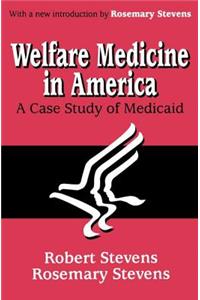 Welfare Medicine in America
