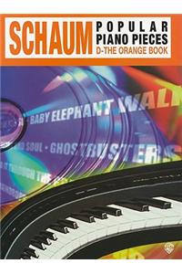 SCHAUM POPULAR PIANO PIECES D ORANGE