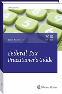 Federal Tax Practitioner's Guide (2018)