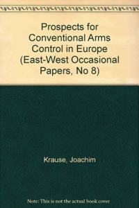 Prospects For Conventional Arms Control In Europe
