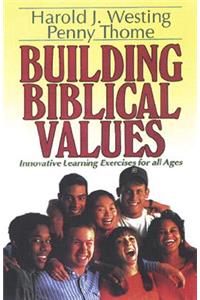 Building Biblical Values