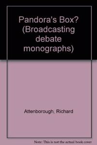 Pandora's Box? (Broadcasting debate monographs)