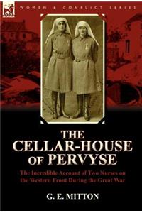 The Cellar-House of Pervyse